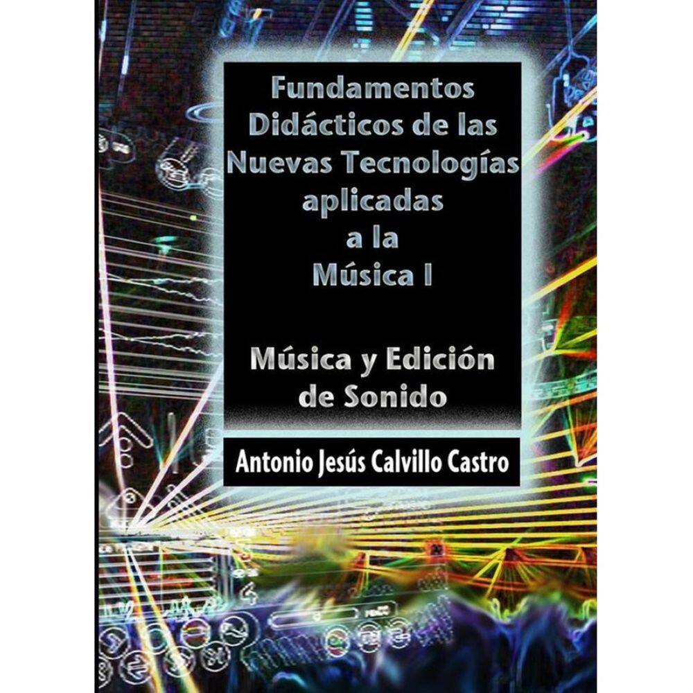 Fundamentos didácticos de las Nuevas Tecnologías Aplicadas a la Música I - Espanhol