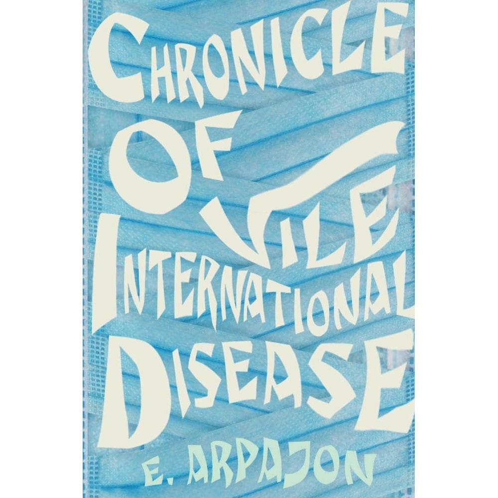 Chronicle Of Vile International Disease