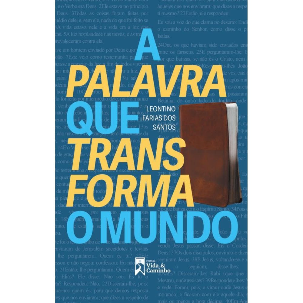 A Palavra que Transforma o Mundo