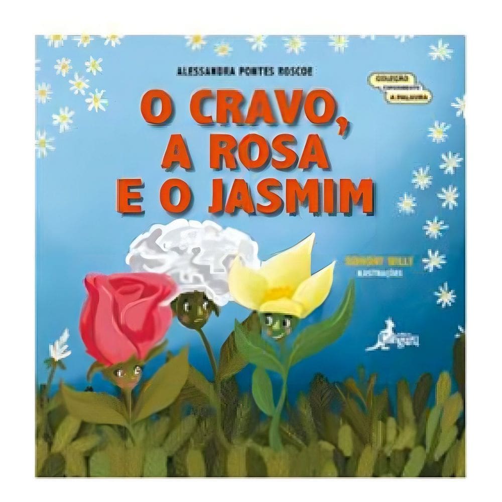 O Cravo, a Rosa e o Jasmim