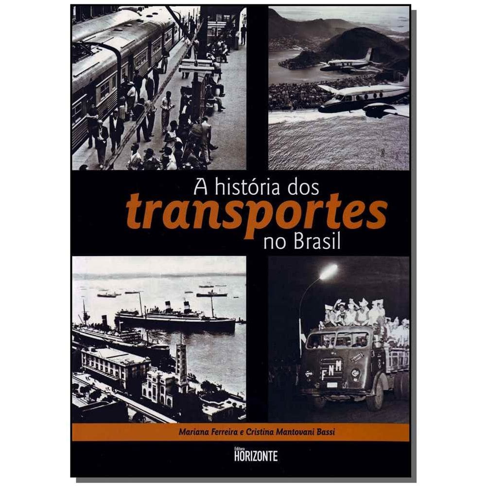 História dos Transportes no Brasil, A