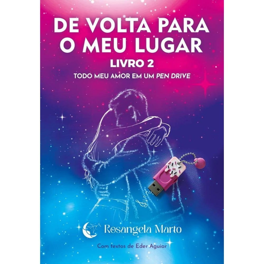 De Volta Para o Meu Lugar - Livro 2