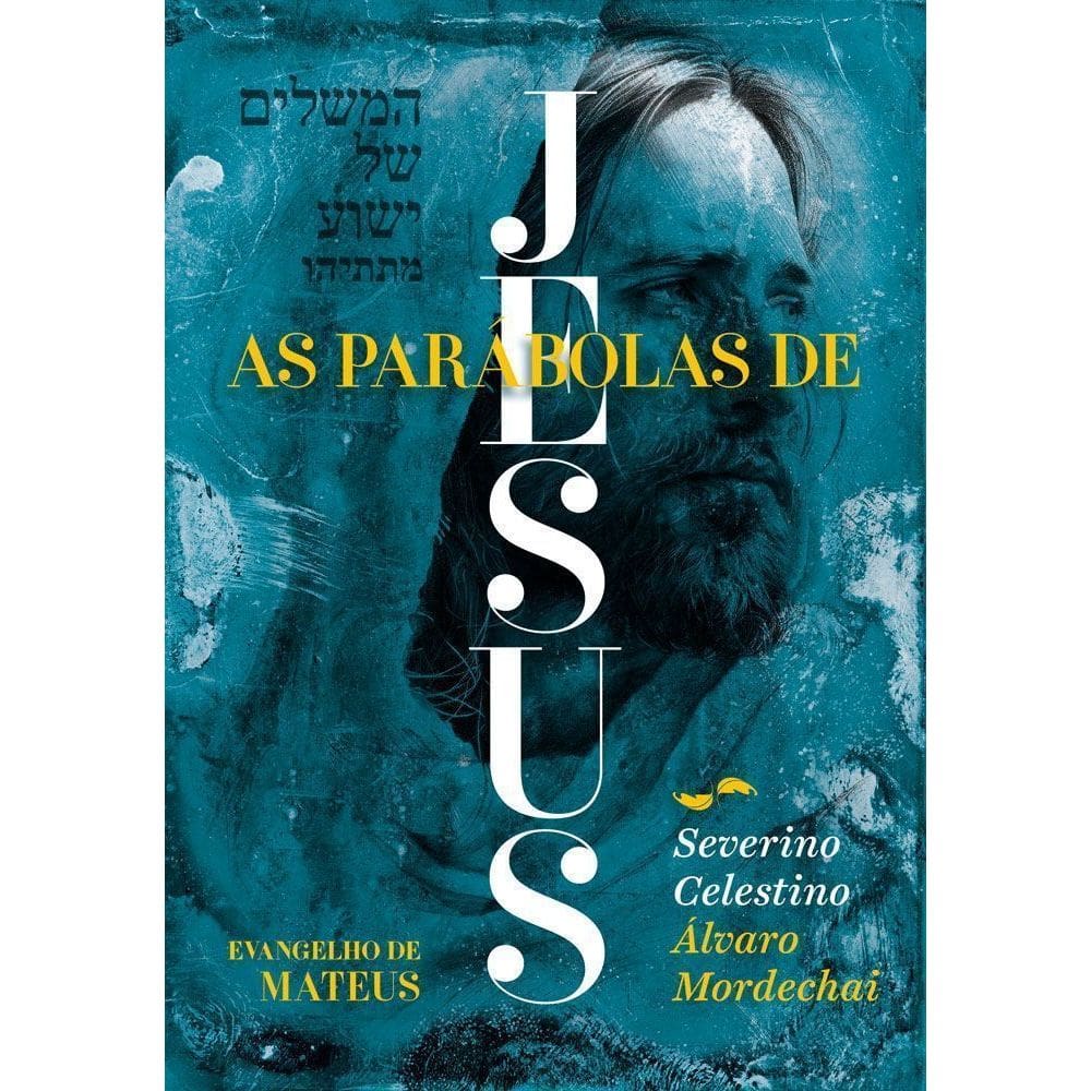 As Parábolas de Jesus - Evangelho de Mateus