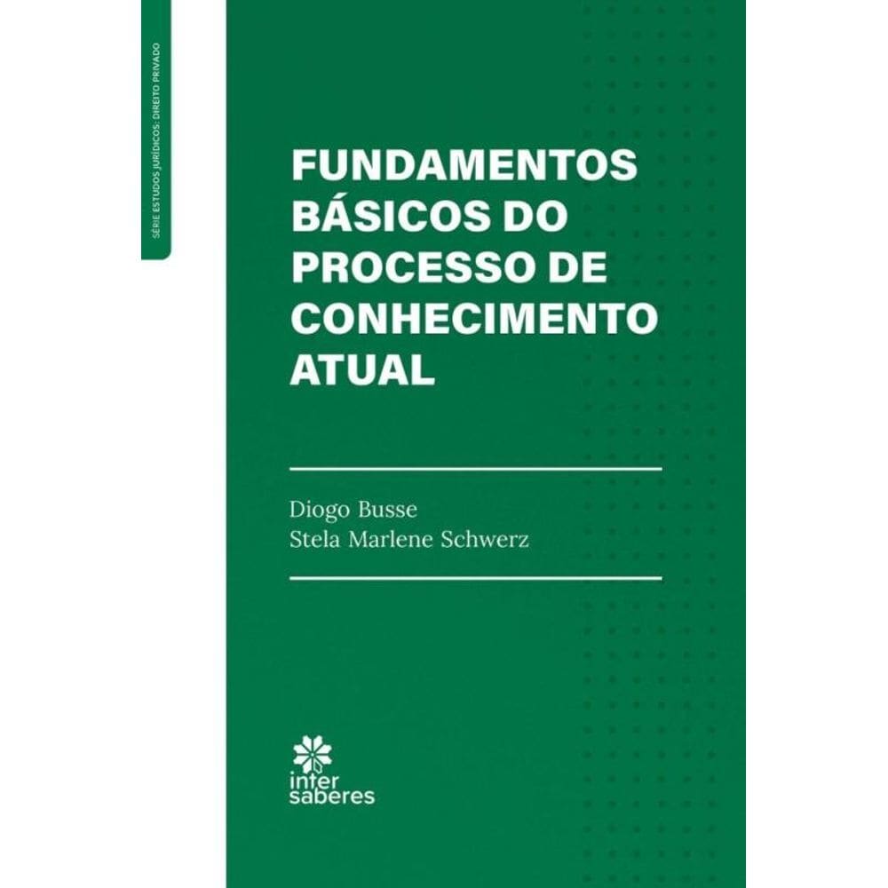 Fundamentos Básicos Do Processo De Conhecimento Atual