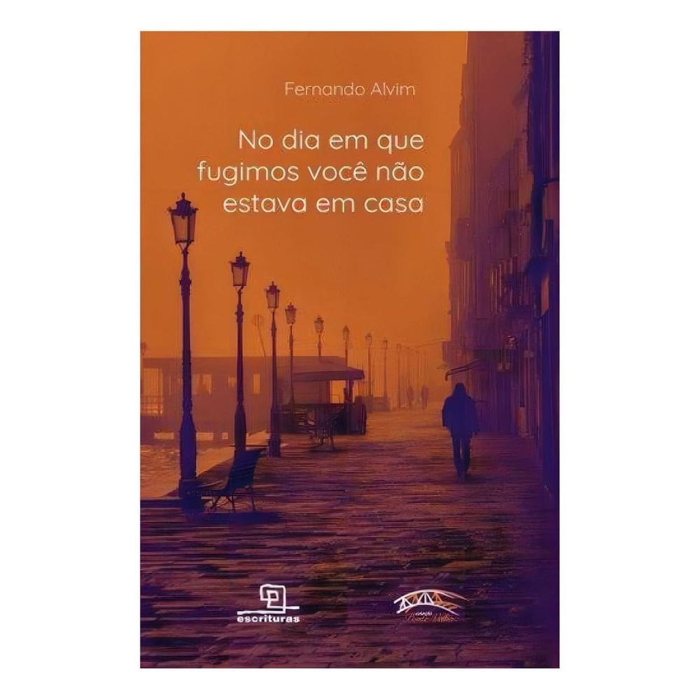 No Dia Em Que Fugimos Você Não Estava Em Casa