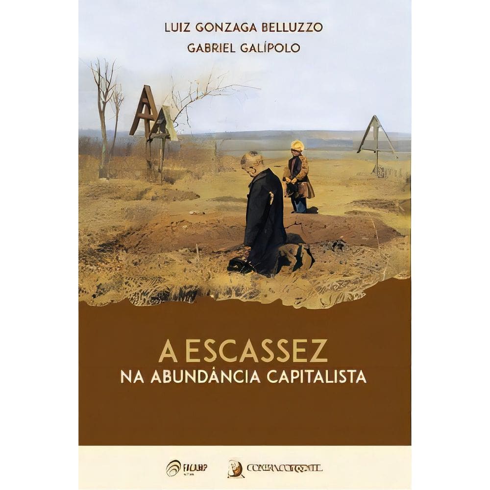 Escassez na Abundância Capitalsita, A