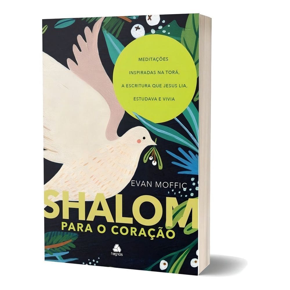Shalon Para o Coração - Meditações Inspiradas Na Torá, a Escritura Que Jesus Lia, Estudava e Vivia