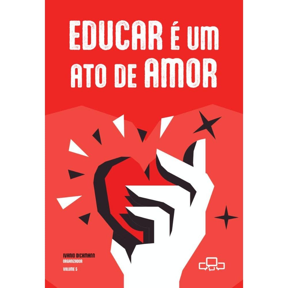 Educar é um ato de amor - vol 4