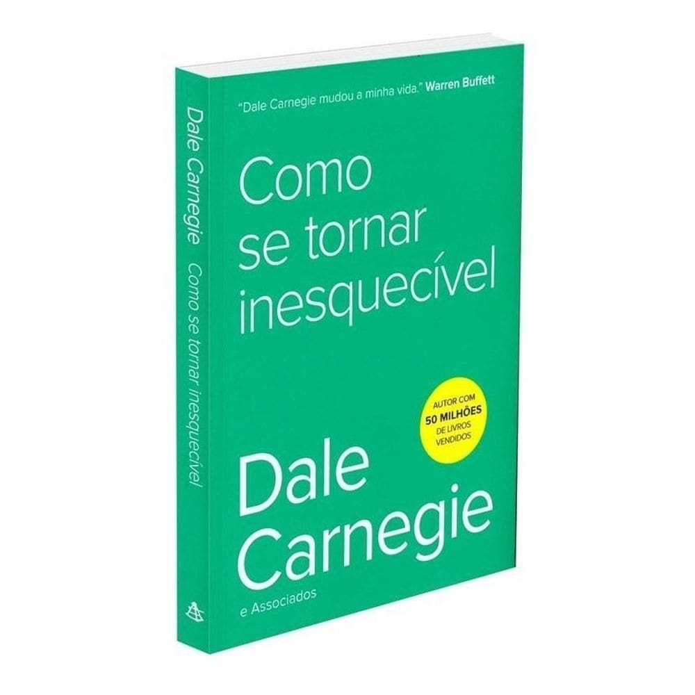 Como Se Tornar Inesquecível