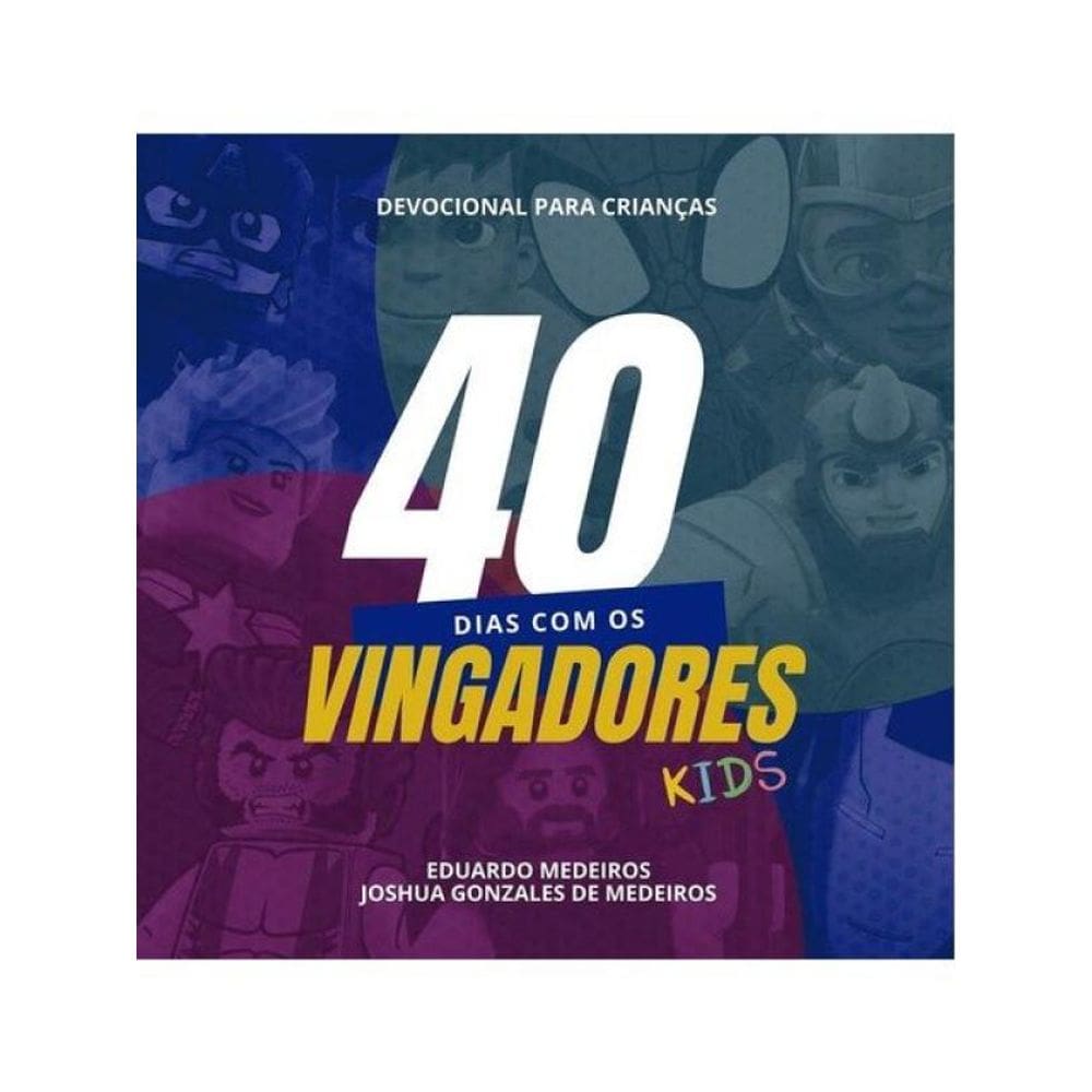 40 Dias Com Os Vingadores Kids
