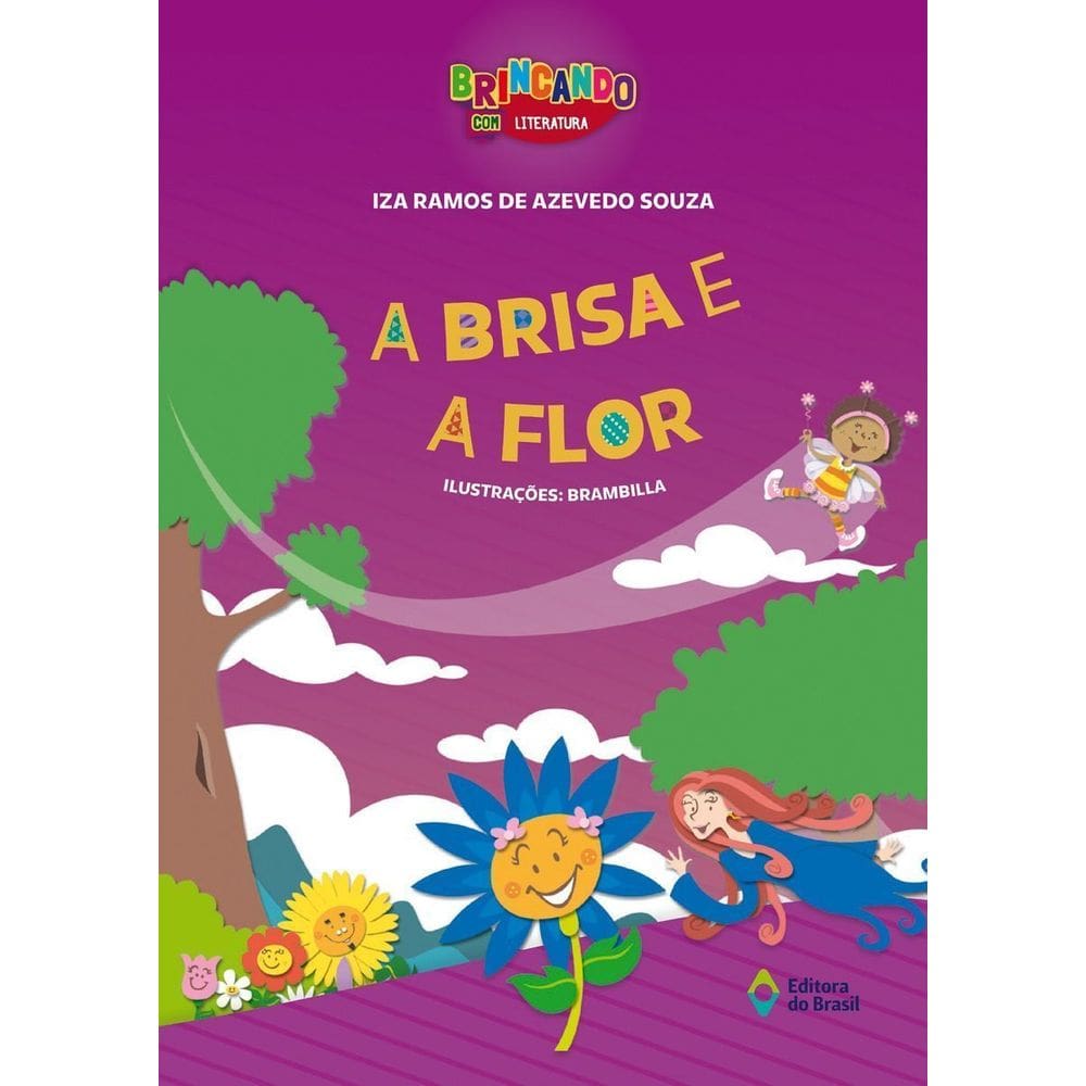 Brisa E A Flor, A