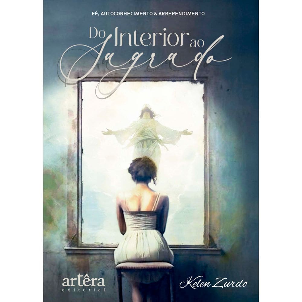 Do Interior ao Sagrado: Fé, Autoconhecimento e Arrependimento