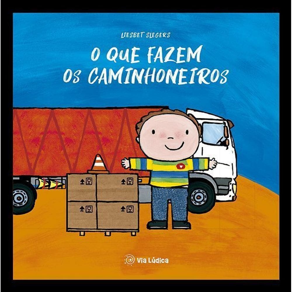 O Que Fazem Os Caminhoneiros