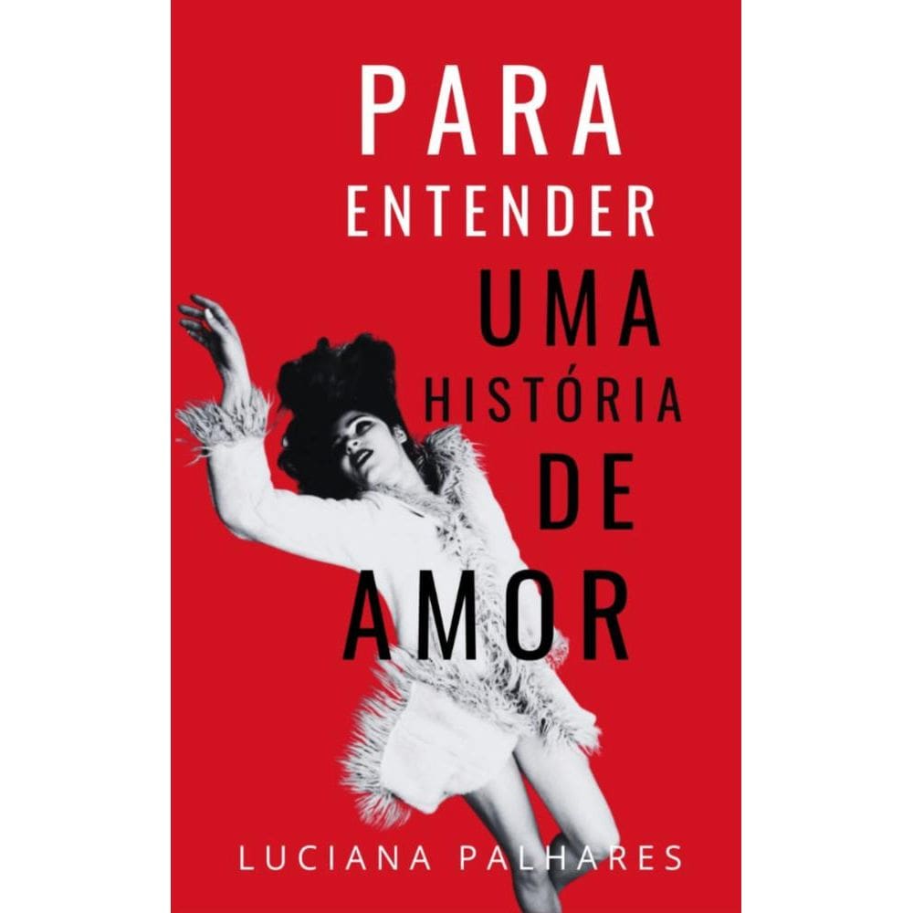 Para Entender uma História de Amor