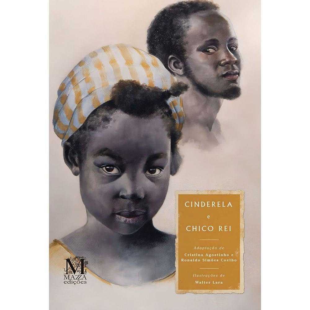 Cinderela E Chico Rei
