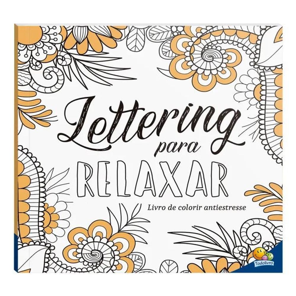 Livro De Colorir Arteterapia Antiestres Lettering Para Relax