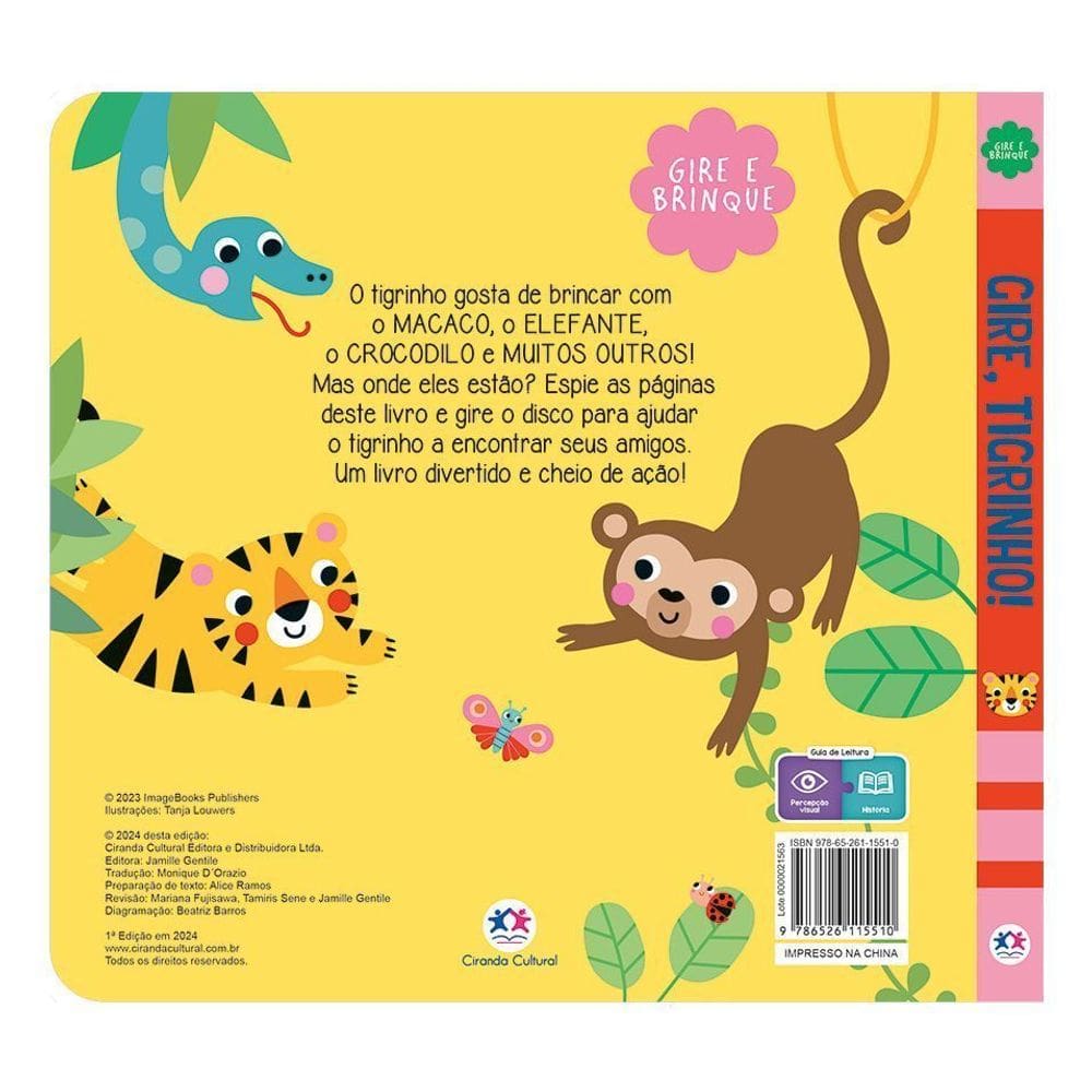 Gire, Tigrinho!