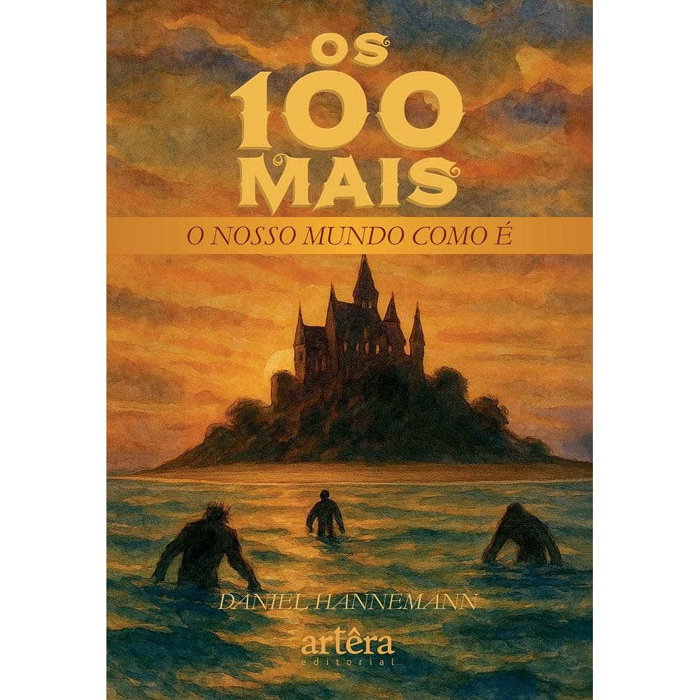 Os 100 Mais: O Nosso Mundo Como é