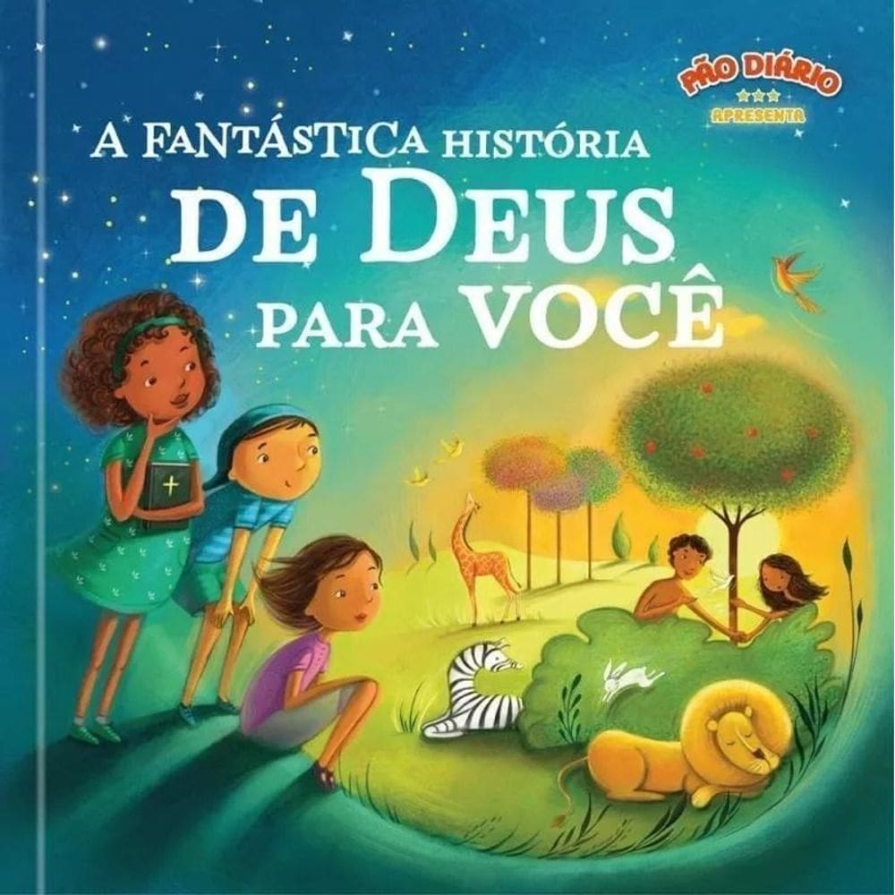 Fantástica História de Deus Para Você, A