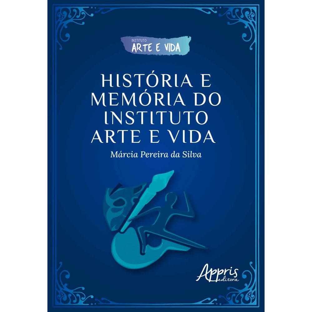 História e Memória do Instituto Arte e Vida