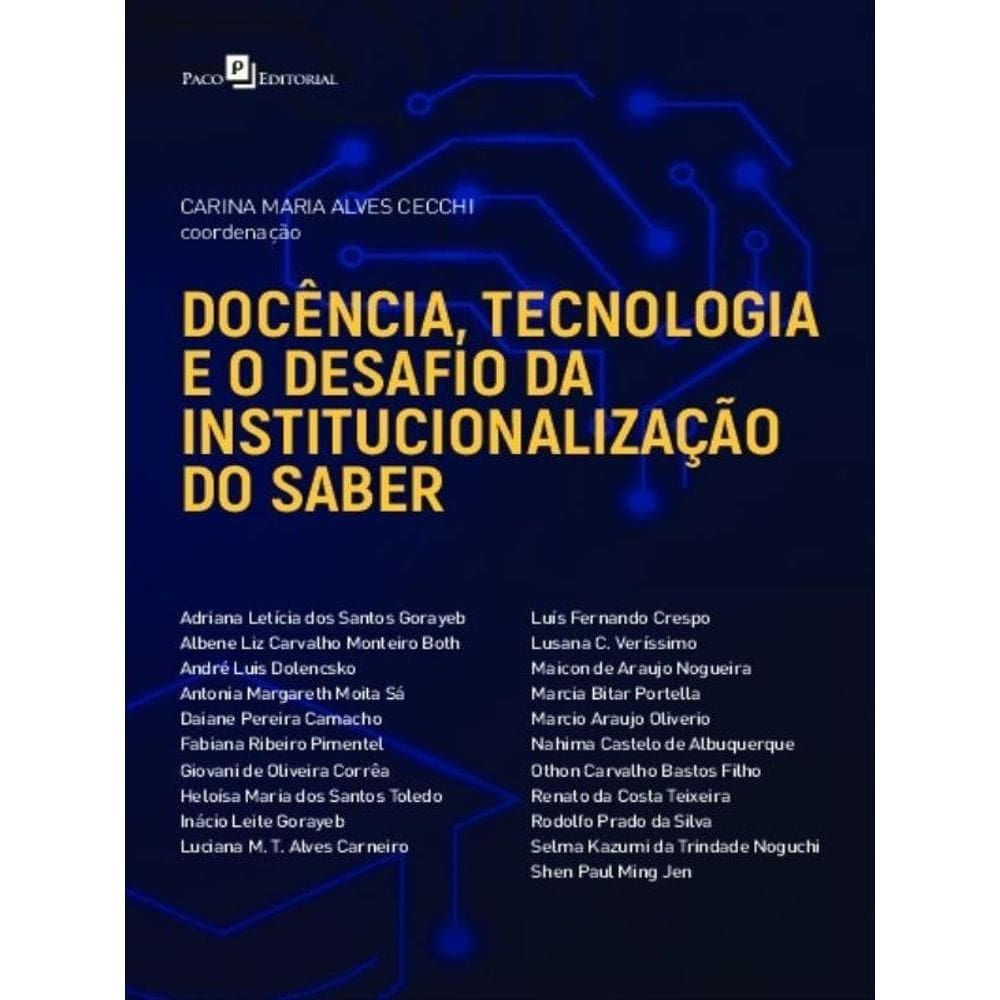 Docência, Tecnologia E O Desafio Da Institucionalização Do Saber