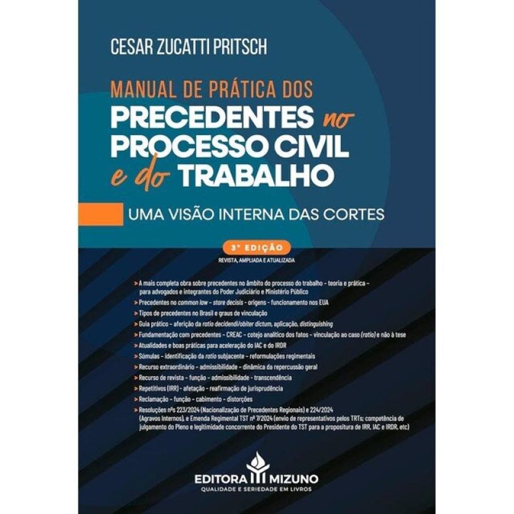 Manual De Práticas Dos Precendentes No Processo Civil E Do Trabalho - 2025