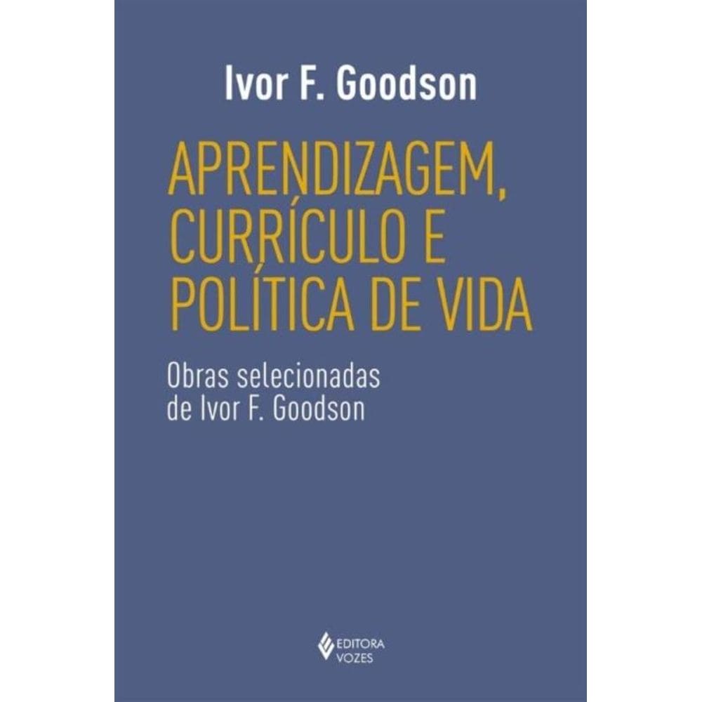 Aprendizagem, Currículo e Política de Vida