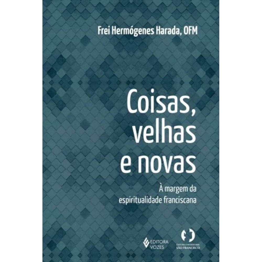 Coisas Velhas E Novas