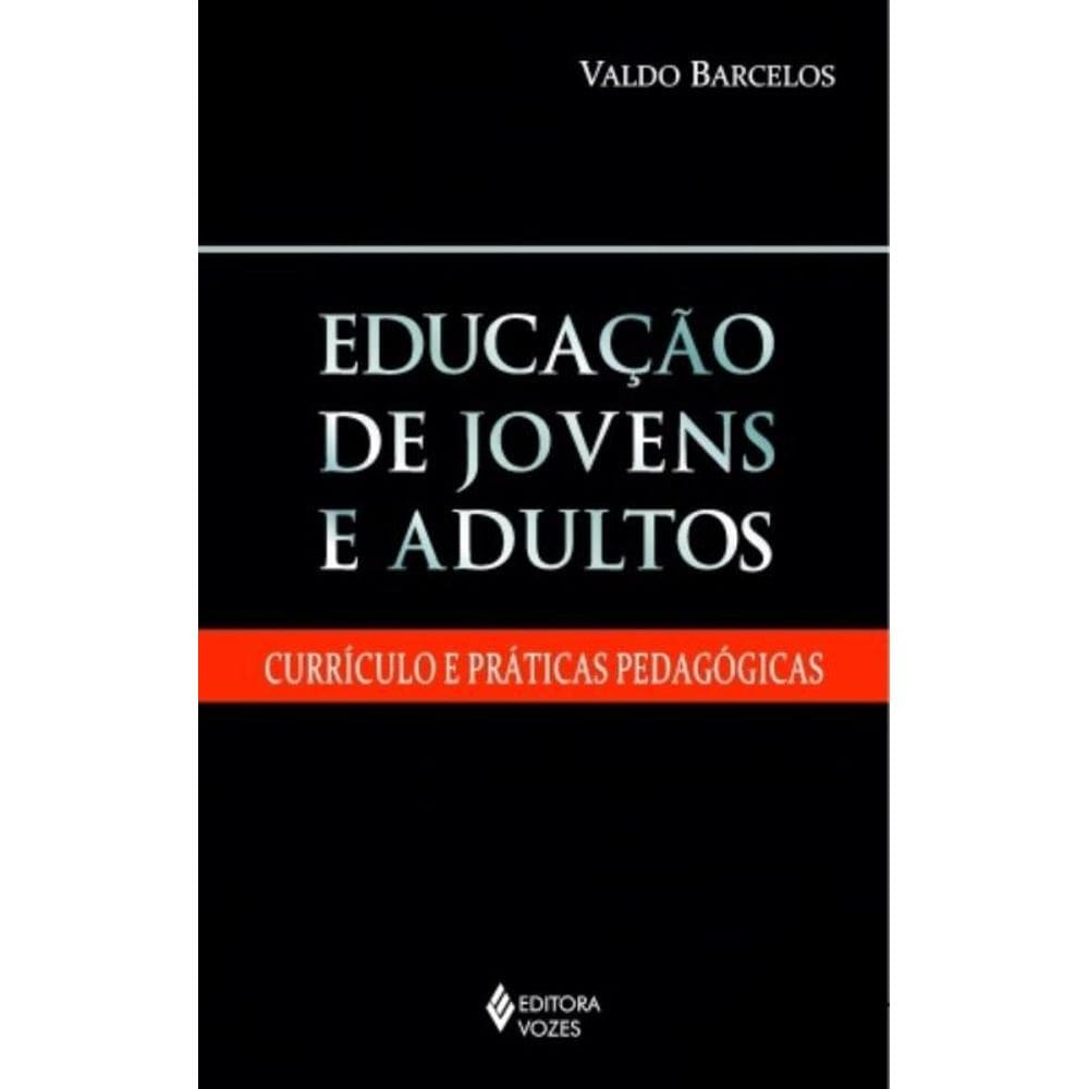 Educacao De Jovens E Adultos - 3A Ed