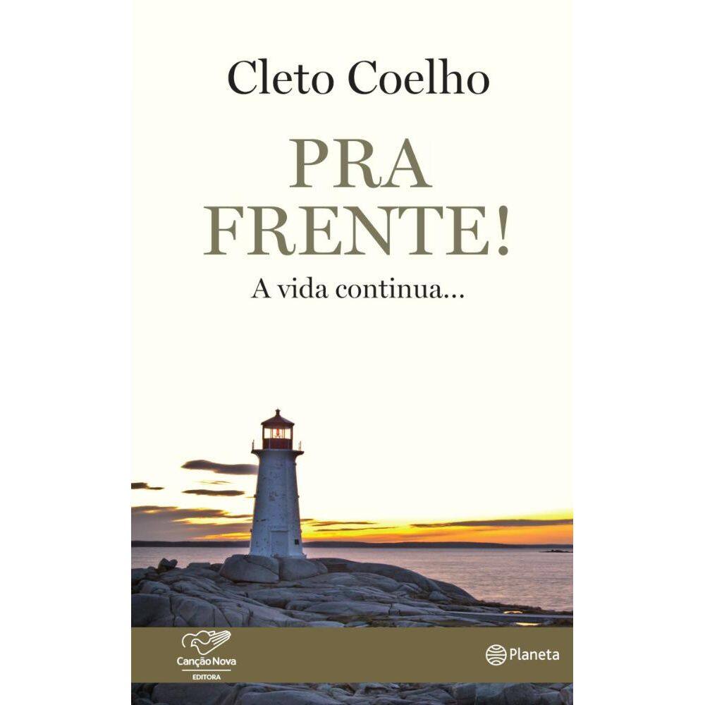 Pra Frente! A Vida Continua...