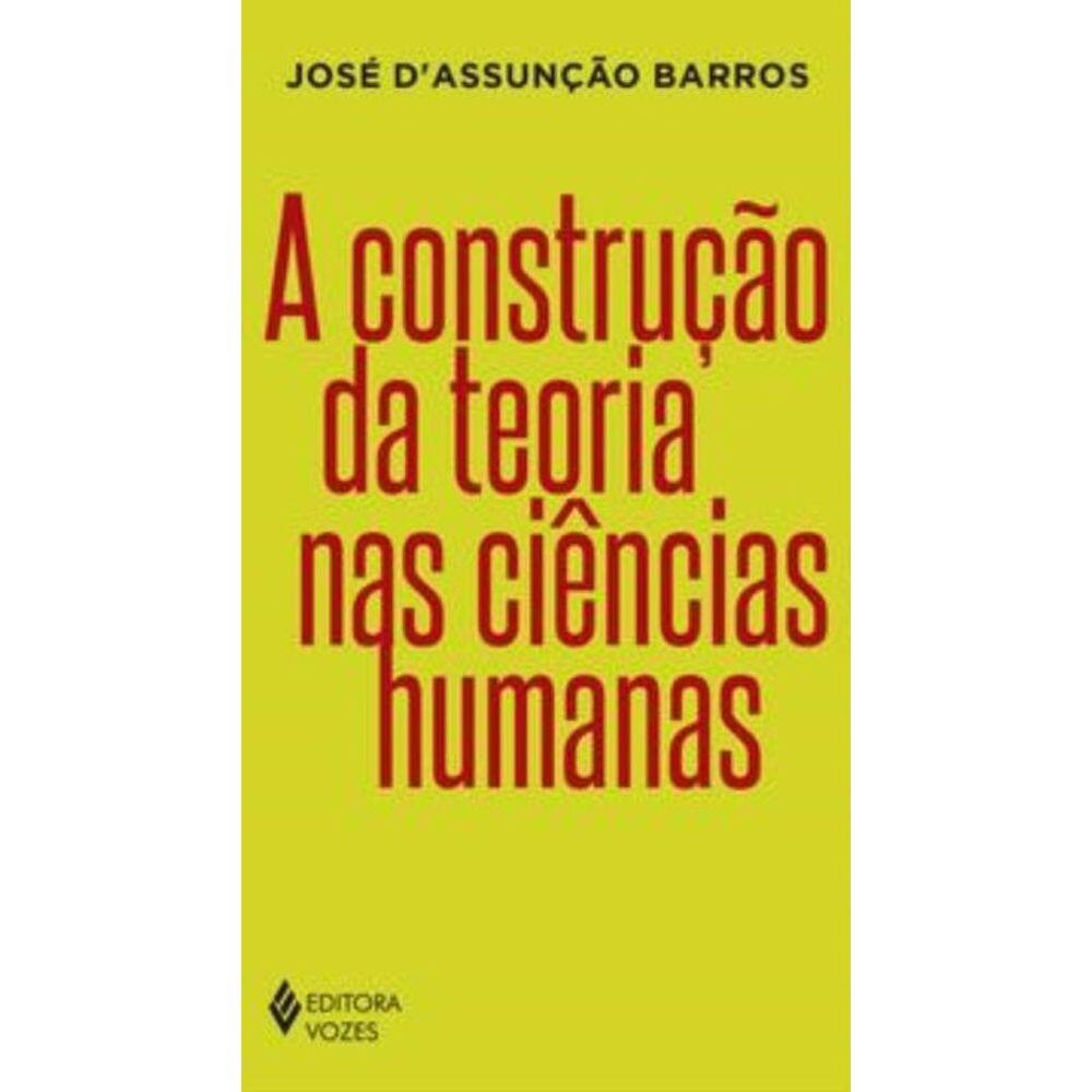 A Construção da teoria nas ciências humanas