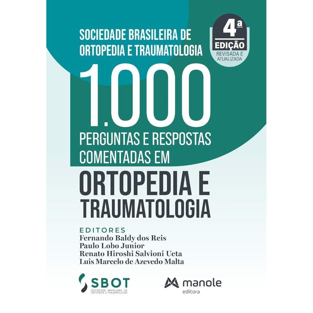 1000 perguntas e respostas comentadas em ortopedia e traumatologia(1511)