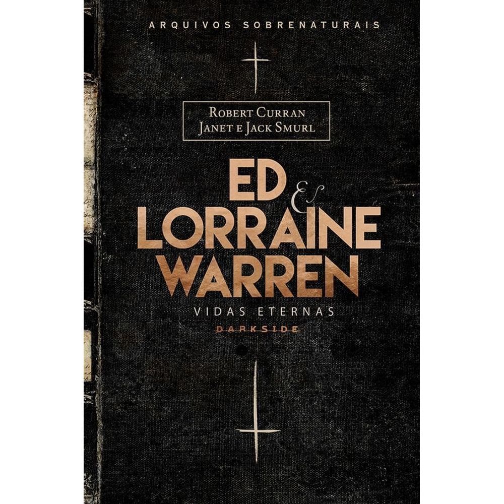 Ed & Lorraine Warren: Vidas Eternas