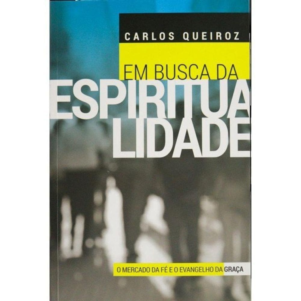 Em Busca Da Espiritualidade