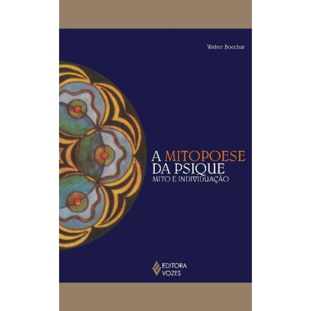 Mitopoese Da Psique, A