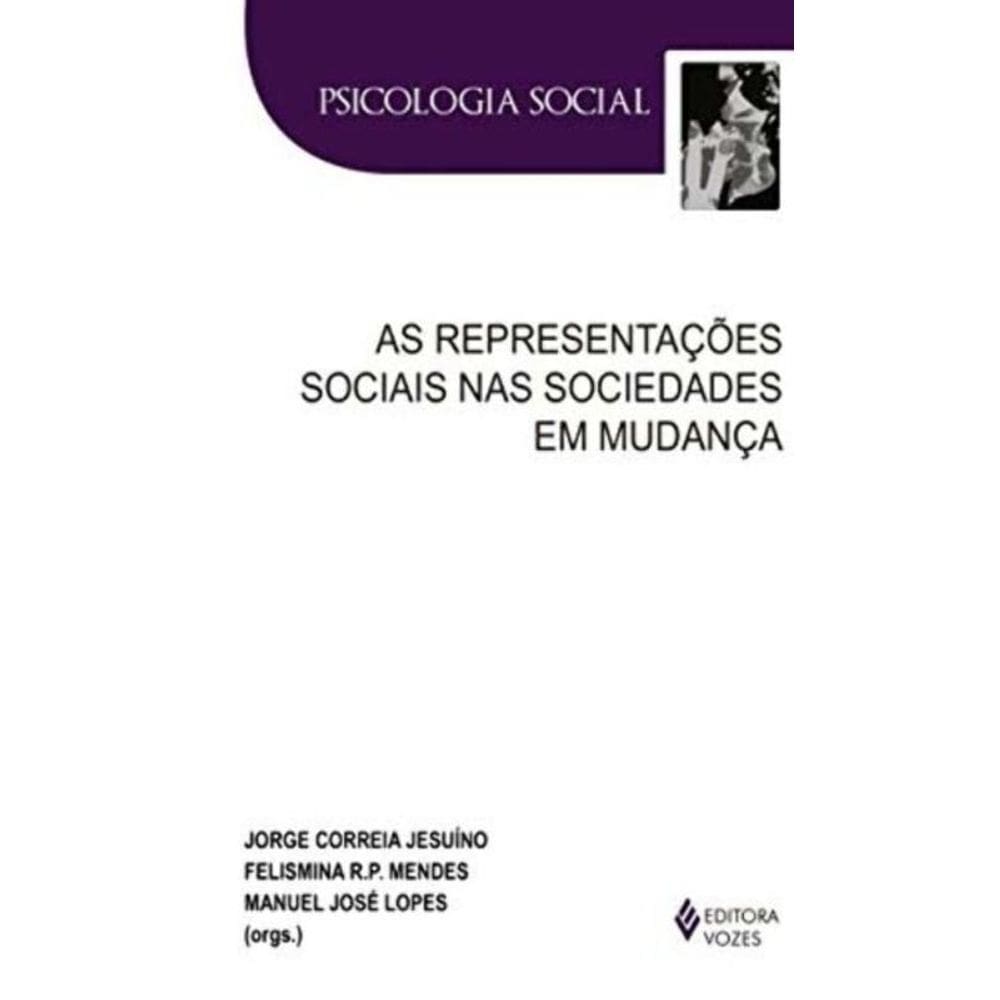 Representacoes Sociais Nas Sociedades Em Mudanca