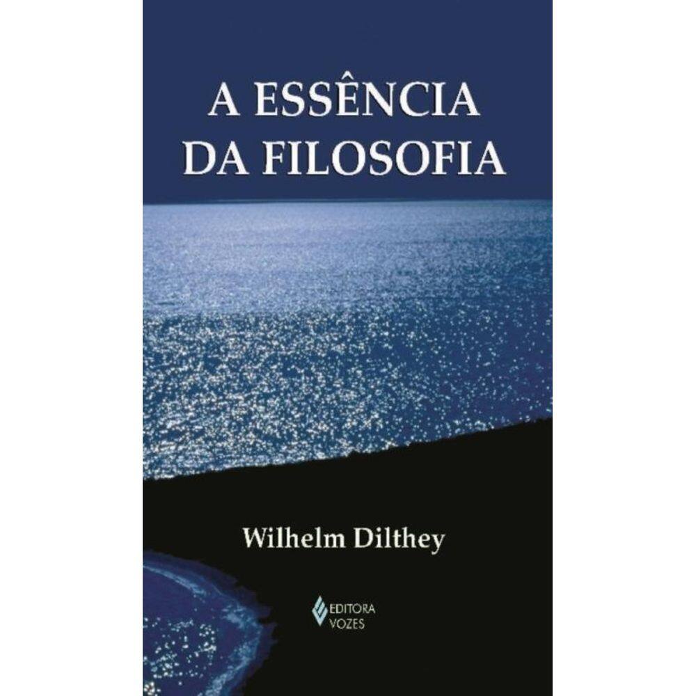 Essencia Da Filosofia, A