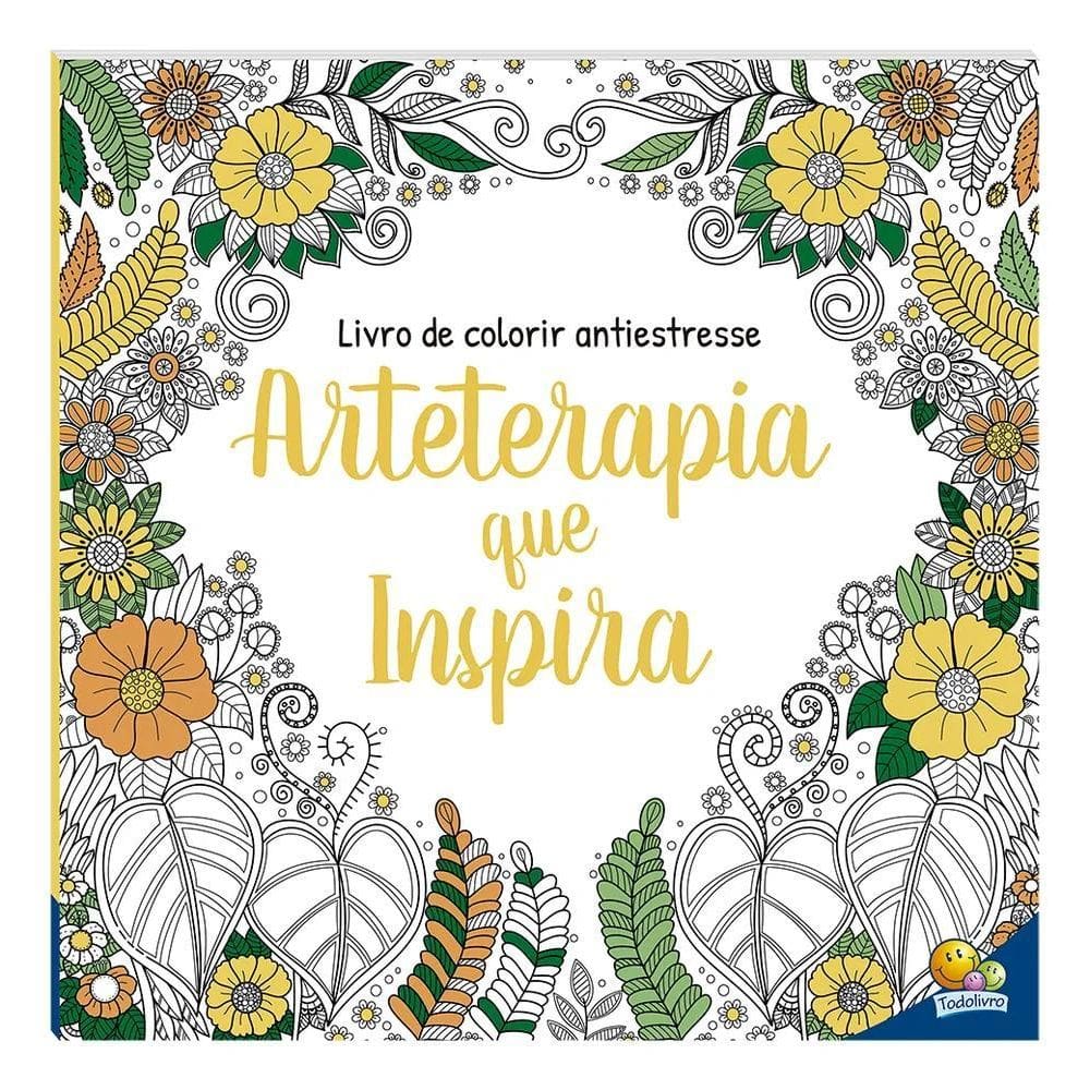 Livro De Colorir Arteterapia Antiestre Arteterapia Que Inspi