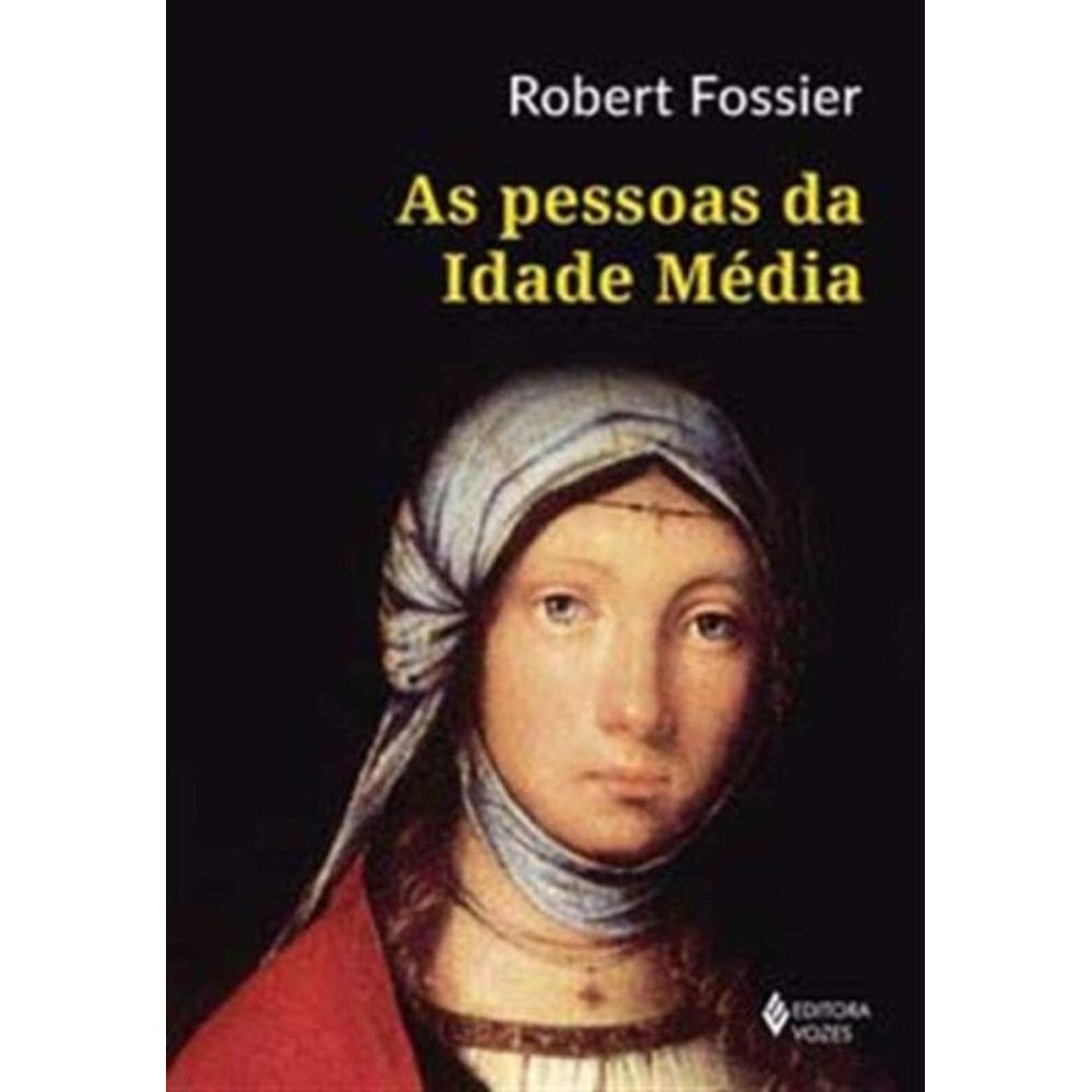 Pessoas Da Idade Media, As