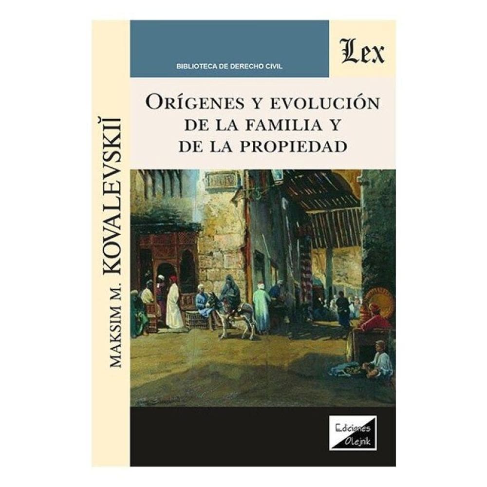 Orígenes Y Evolución De La Familia Y De La Propeidad
