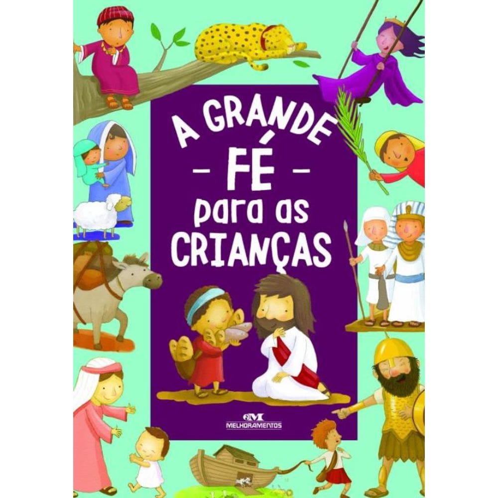 A Grande Fé Para as Crianças