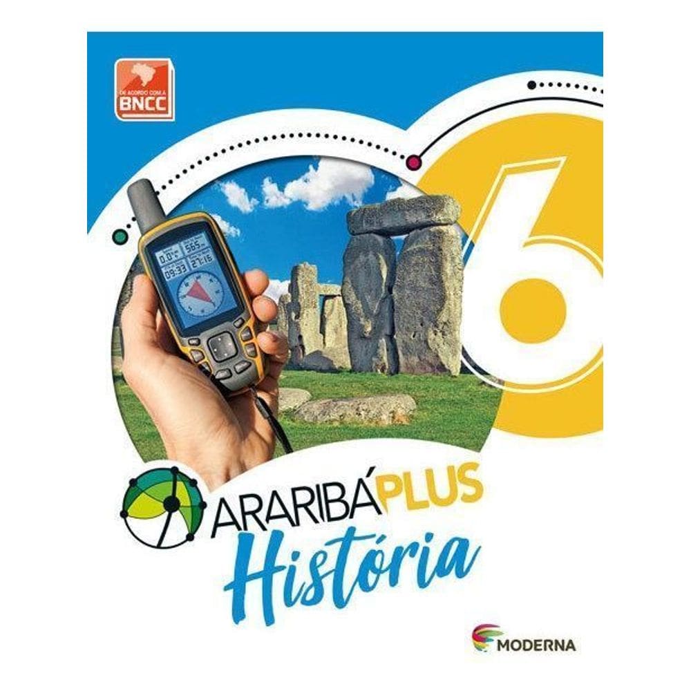 Araribá Plus - História - 6º Ano - BNCC - 05Ed/18