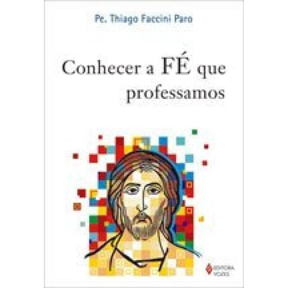Conhecer A Fé Que Professamos
