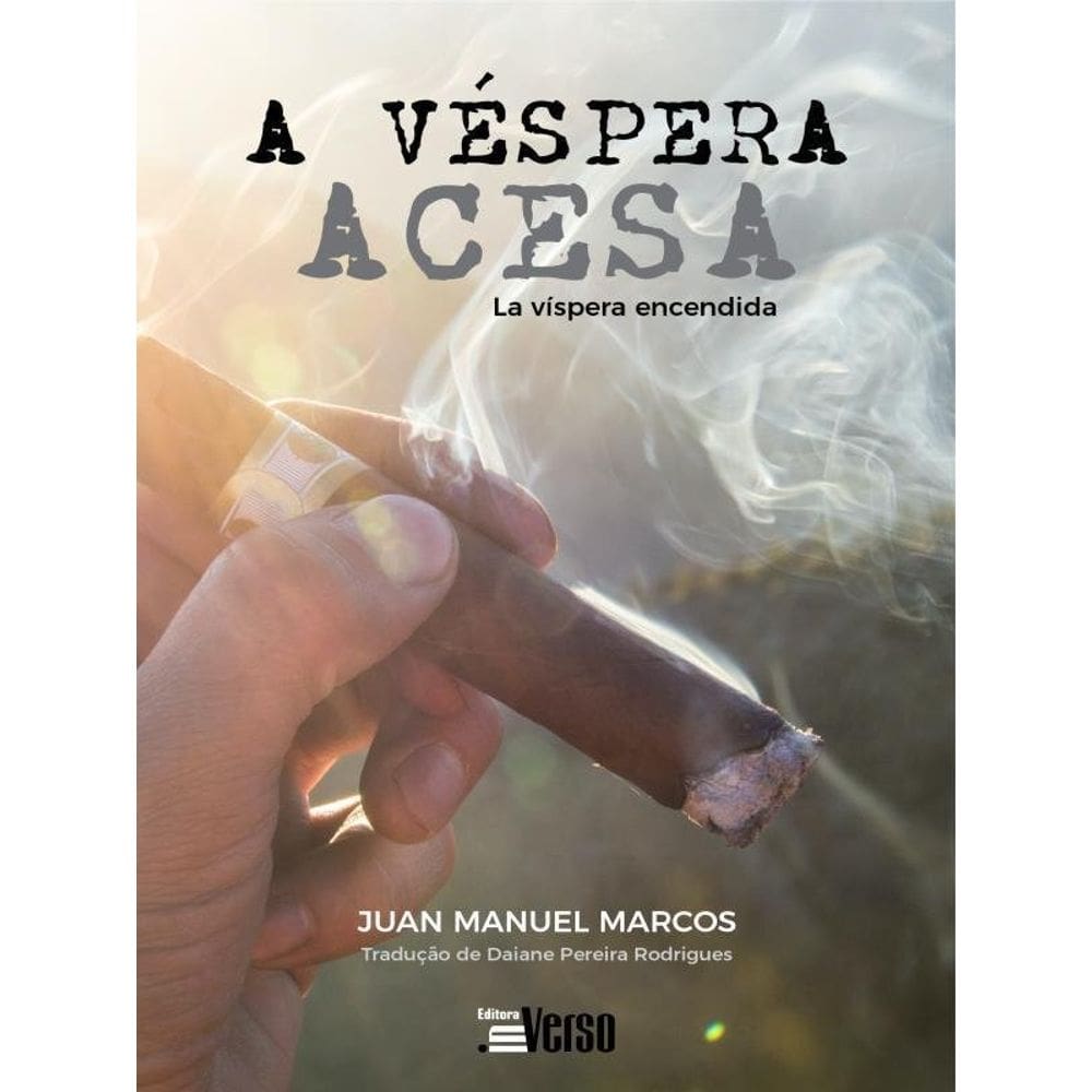 A Véspera Acesa = La Víspera Encendida