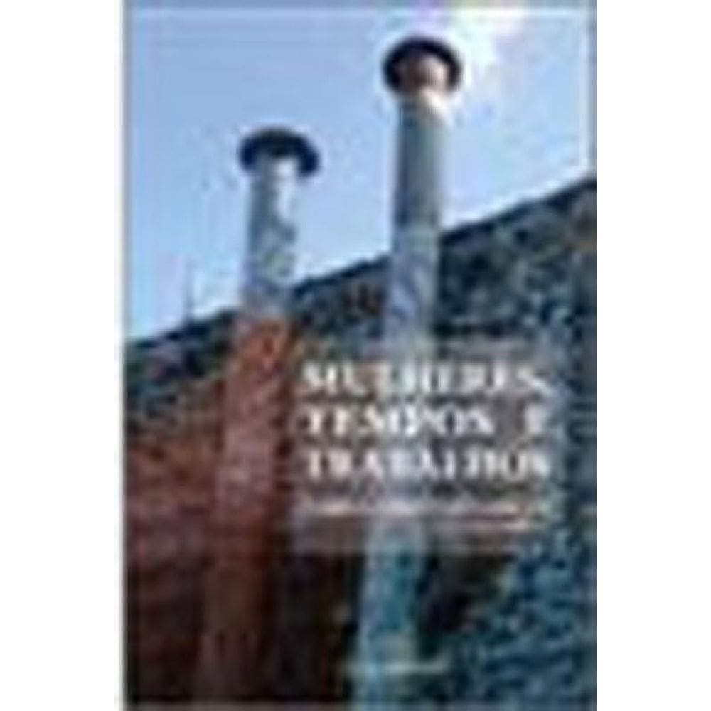 Mulheres, Tempos E Trabalhos