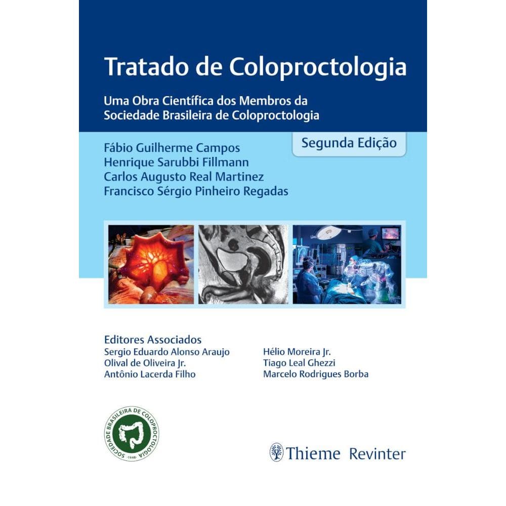 Tratado de Coloproctologia: Uma Obra Científica dos Membros da Sociedade Brasileira de Coloproctologia