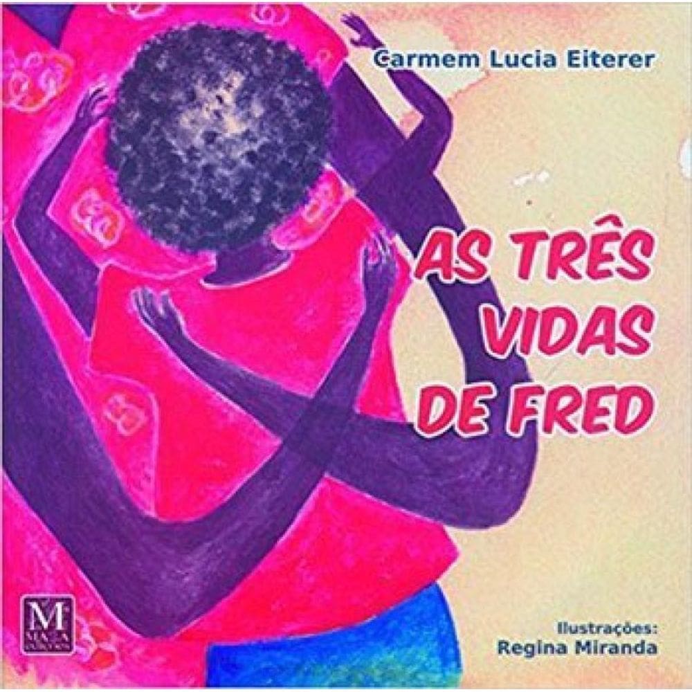 As Três Vidas De Fred