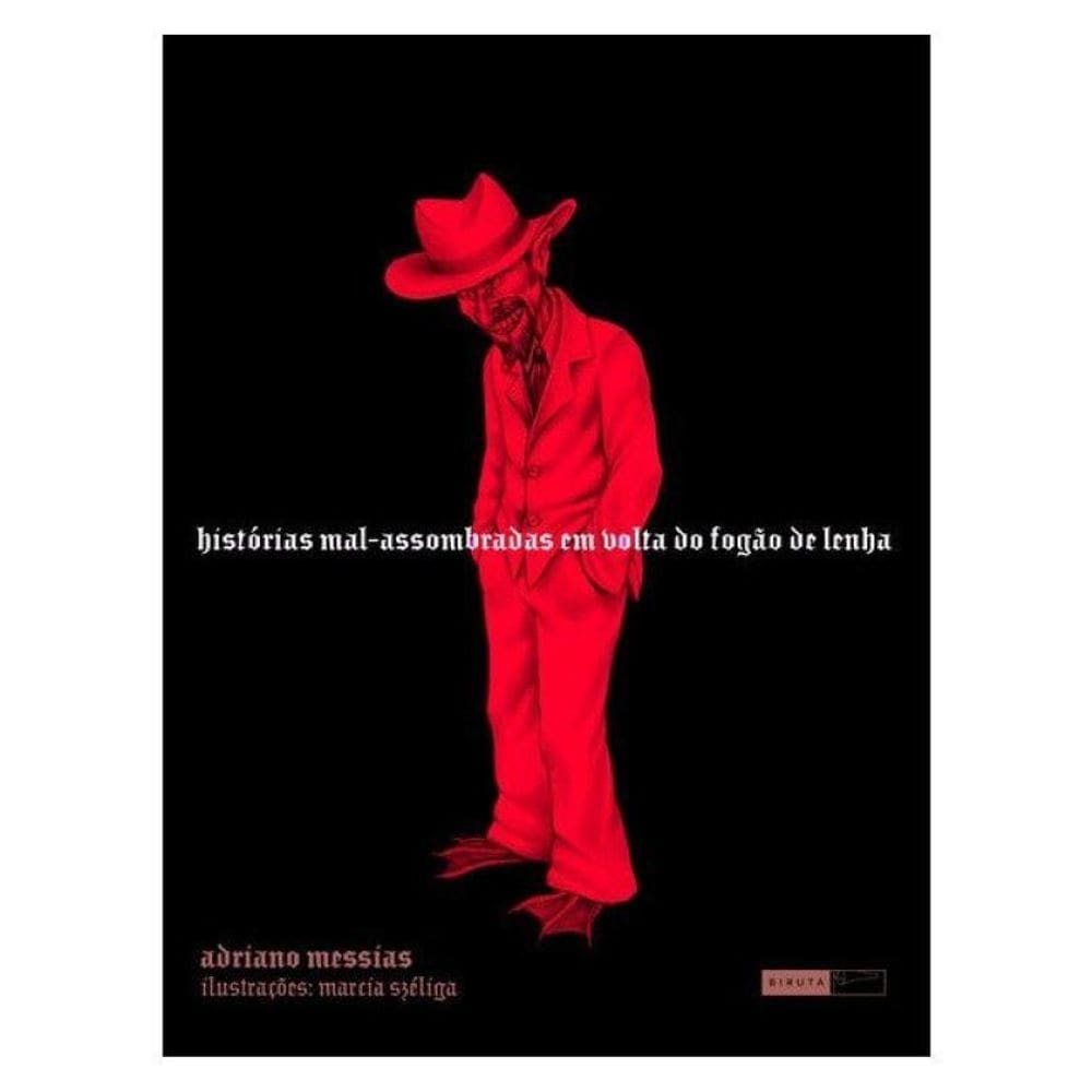 Histórias Mal-Assombradas Em Volta Do Fogão De Lenha