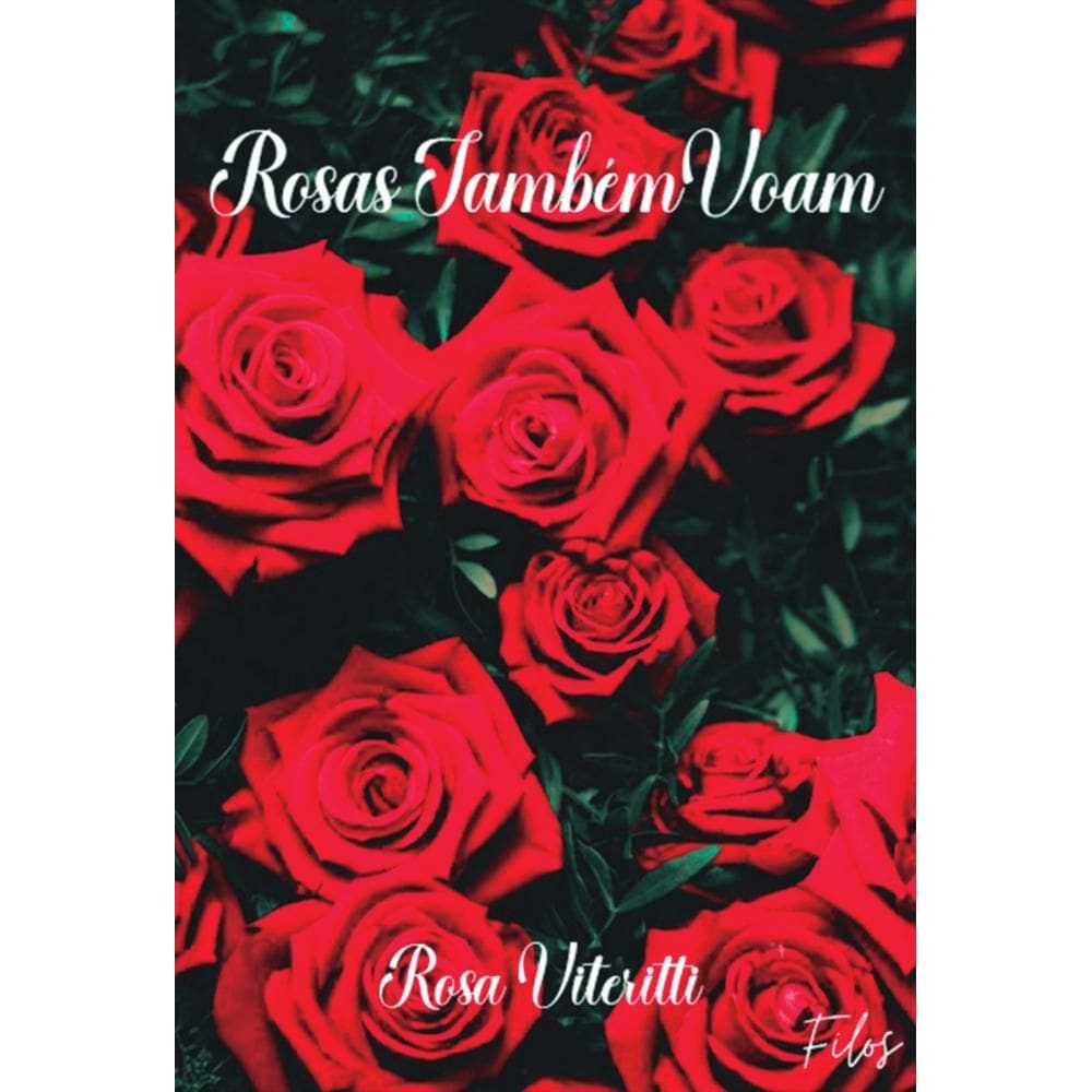 Rosas Também Voam