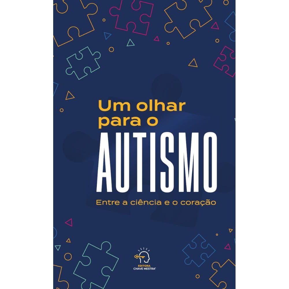 Um olhar para o autismo: entre a ciência e o coração
